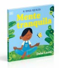 Mente tranquila. Mi primera meditaci�n