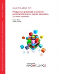 Propuestas pr�cticas inclusivas para transformar tu centro educativo. �Por d�nde empezamos?