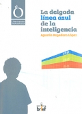 La delgada l�nea azul de la inteligencia.