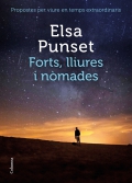 Forts, lliures i nmades. Propostes per viure en temps extraordinaris