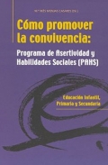 Cmo promover la convivencia: Programa de Asertividad y Hablidades Sociales (PAHS).