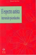 El espectro autista. Intervenci�n psicoeducativa.