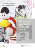 Abnizando cuentos en Educacin Infantil (5 aos). Por y para una escuela que engloba la matemtica con el mundo de la literatura infantil