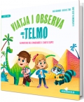 Viatja i observa amb el Telmo. Els misteris dels dinosaures i l'Antic Egipte