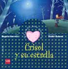 Crisol y su estrella. Cuentos para sentir. Un cuento sobre la confianza de uno mismo (Ilustraciones Xavier Salom)