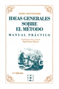 Ideas Generales sobre mi m�todo. Manual practico. Mar�a Montessori