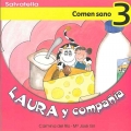 Laura y compaa-Comen sano 3