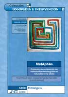 MetAphAs. Protocolo de exploracin de habilidades metalingsticas naturales en la afasia