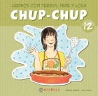 Chup-Chup 12. Leemos con Teresa, Pepe y Lola