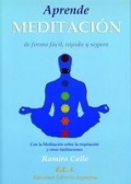 Aprende meditaci�n de forma f�cil, r�pida y segura: con la meditaci�n sobre la respiraci�n y otras meditaciones