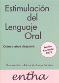 Estimulaci�n del lenguaje oral. Quince a�os despu�s. Edici�n revisada 2022