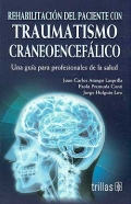 Rehabilitaci�n del paciente con traumatismo craneoencef�lico. Una gu�a para profesionales de la salud.