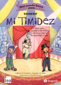 Qu� puedo hacer para... vencer mi Timidez. Un libro para ayudar a las ni�as y ni�os a superar la ansiedad social