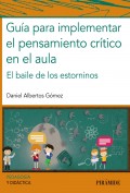 Gu�a para implementar el pensamiento cr�tico en el aula. El baile de los estorninos