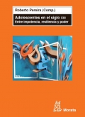 Adolescentes en el siglo XXI. Impotencia, resiliencia y poder.
