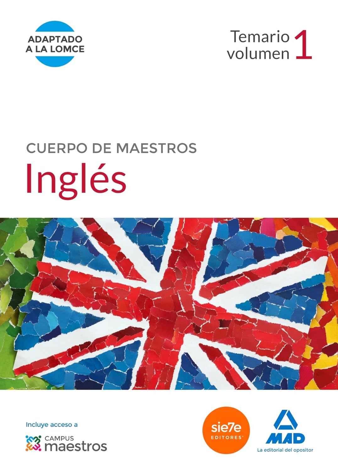 INGLéS. TEMARIO. VOLUMEN 1 . CUERPO DE MAESTROS. TEMARIOS MAD - La ...