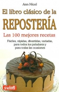 El libro clásico de la repostería. Las 100 mejores recetas.