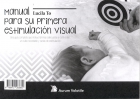 Manual para su primera estimulaci�n visual