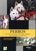 Perros. Una nueva interpretaci�n sobre su origen, comportamiento y evoluci�n