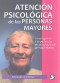 Atenci�n psicol�gica de las personas mayores. Investigaci�n y experiencias en psicolog�a del envejecimiento.