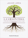La vida ntima. La silenciada, fantaseada, la que acalla deseos y culpas. La profunda