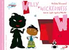Willy y wickedness (que en ingls significa maldad). Biblioteca de inteligencia emocional y educacin en valores. Sentimientos y valores