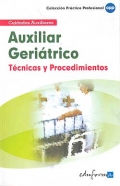 Auxiliar geri�trico. T�cnicos y procedimientos. Cuidados auxiliares.