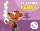 El Ratol Prez. Inclou DVD. Adaptat a la Llengua de Signes Catalana.