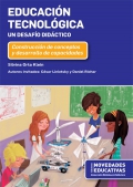 Educaci�n tecnol�gica. Un desaf�o did�ctico. Construcci�n de conceptos y desarrollo de capacidades