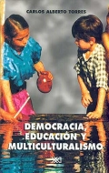 Democracia, educaci�n y multiculturalismo. Dilemas de la ciudadan�a en un mundo global