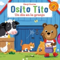 Osito Tito. Un d�a en la granja