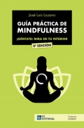 Gu�a pr�ctica de mindfulness. �Sientate! Mira en tu interior