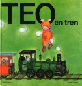 Teo en tren. Teo descubre el mundo.