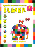 Aprende en vacaciones con Elmer. Cuaderno de vacaciones (3 a�os)