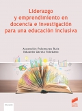 Liderazgo y emprendimiento en docencia e investigaci�n para una educaci�n inclusiva