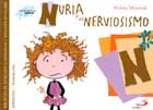 Nuria y el nerviosismo. Biblioteca de inteligencia emocional y educaci�n en valores. Sentimientos y valores