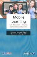 Mobile Learning. Los dispositivos m�viles como recurso educativo.