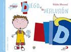 Diego y la desilusi�n. Biblioteca de inteligencia emocional y educaci�n en valores. Sentimientos y valores