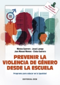 Prevenir la violencia de g�nero desde la escuela. Programa para educar en la igualdad