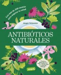 Antibiticos naturales. Plantas medicinales para fortalecer el sistema inmune.