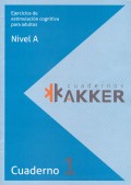 Cuadernos AKKER. Nivel A1. Ejercicios de estimulaci�n cognitiva para adultos