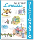 Mi primer Diccionario Larousse.