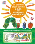 La pequea oruga glotona (con pegatinas magneticas)