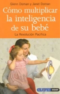 C�mo multiplicar la inteligencia de su beb�. La revoluci�n Pac�fica.