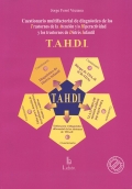 T.A.H.D.I. Cuestionario multifactorial de diagnstico de los Trastornos de la Atencin y/o Hiperactividad y los trastornos de Distrs Infantil. 4 a 14 aos.