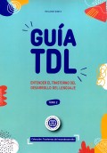 Gu�a TDL. Entender el trastorno del desarrollo del lenguaje. Tomo 2