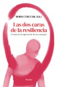 Las dos caras de la resiliencia. Contra la recuperaci�n de un concepto