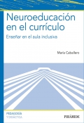 Neuroeducaci�n en el curr�culo. Ense�ar en el aula inclusiva