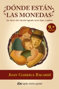 �D�nde est�n las monedas? Las claves del v�nculo logrado entre hijos y padres