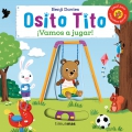 Osito Tito. �Vamos a jugar!